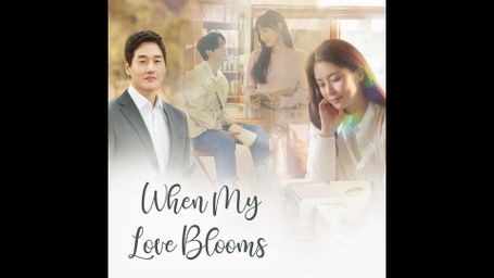 When My Love Blooms