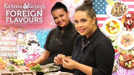 Karena and Kasey's Foreign Flavours