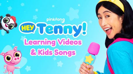 Hey Tenny! Learning Videos & Kids Songs