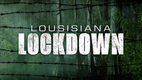 Louisiana Lockdown