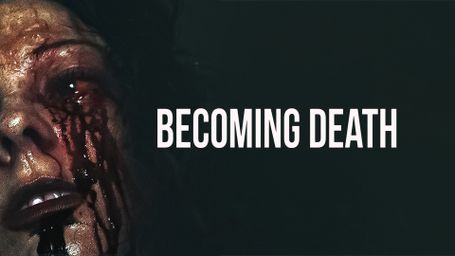 Becoming Death
