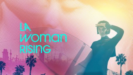 LA Woman Rising