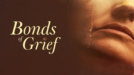 Bonds of Grief
