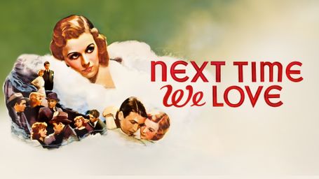 Next Time We Love
