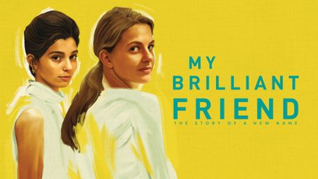 My Brilliant Friend: The Story of a New Name