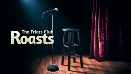 The Friars Club Roasts