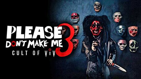 Please Don't Make Me 3: Cult of ViV