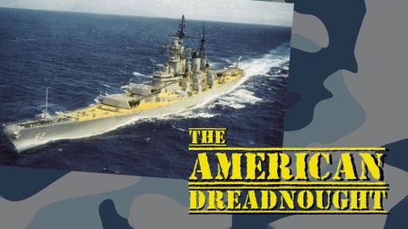 The American Dreadnought