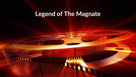 Legend of The Magnate