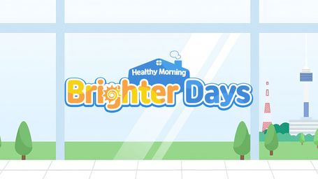Healthy Morning, Brighter Days