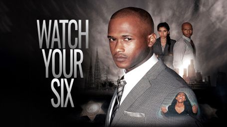 Watch Your Six