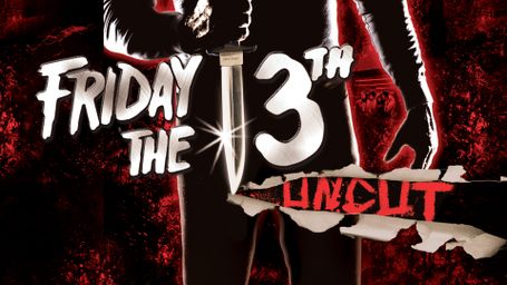 Friday the 13th (Uncut) 