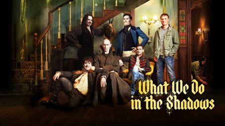 What We Do in the Shadows