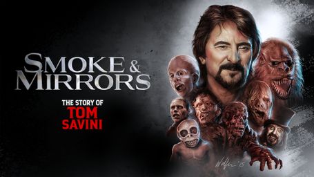 Smoke and Mirrors: The Story of Tom Savini