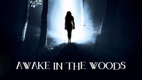 Awake in the Woods