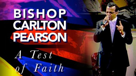 Bishop Carlton Pearson: A Test of Faith