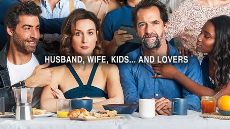 Husband, Wife, Kids... and Lovers