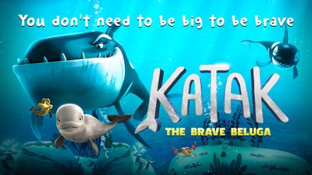 Katak, the Brave Beluga