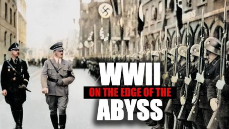 On the Edge of the Abyss: The History of World War Two