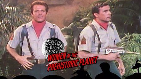MST3K: Women Of The Prehistoric Planet