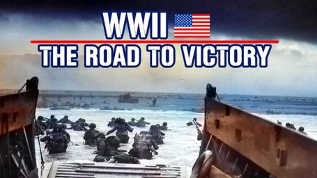 WWII: The Road To Victory