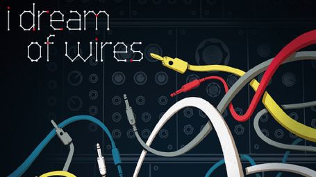 I Dream of Wires