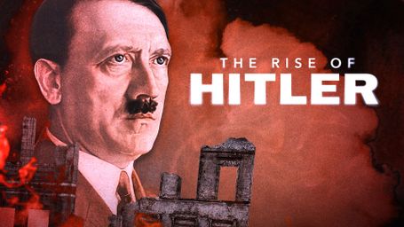 The Rise of Hitler