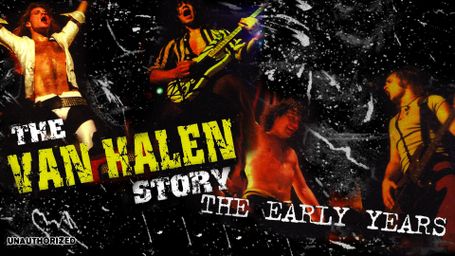 The Van Halen Story: The Early Years