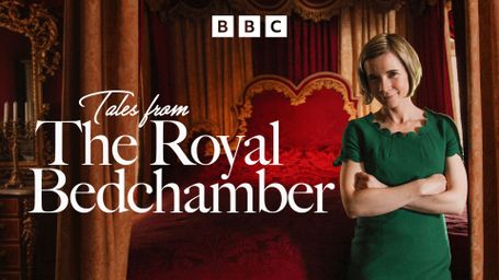 Tales from the Royal Bedchamber