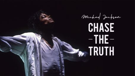 Michael Jackson: Chase the Truth