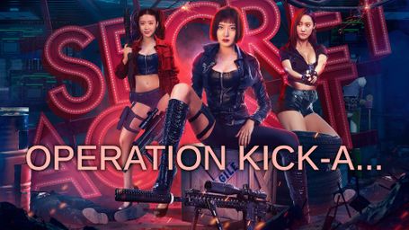 Operation Kick-A...