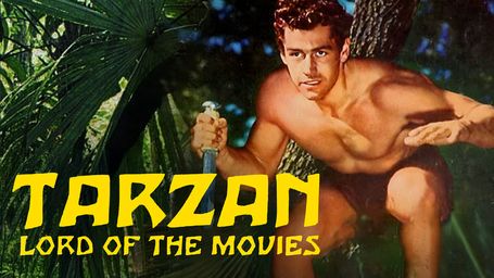 Tarzan - Lord of the Movies: A Documentary of Classic Tarzan Films