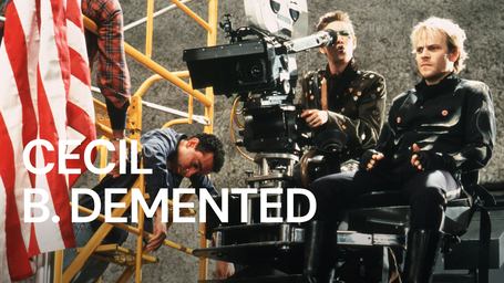 Cecil B. Demented