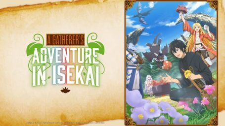 A Gatherer's Adventure in Isekai