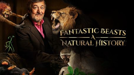 Fantastic Beasts: A Natural History