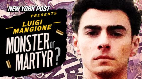New York Post Presents: Luigi Mangione Monster or Martyr?