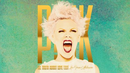 P!NK - The Truth About Love Tour: Live From Melbourne
