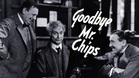 Goodbye, Mr. Chips