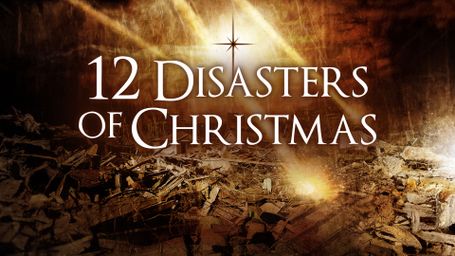 The 12 Disasters of Christmas
