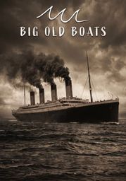 Big Old Boats