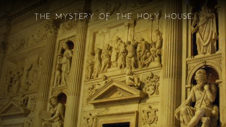 The Mystery of the Holy House