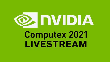 NVIDIA Executive Keynote Livestream   COMPUTEX 2021