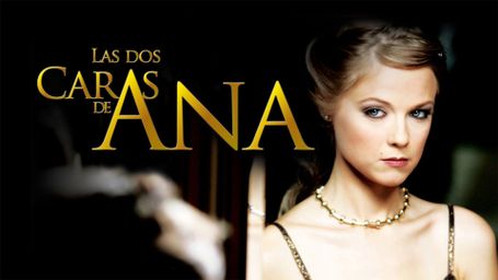 Las Dos Caras de Ana