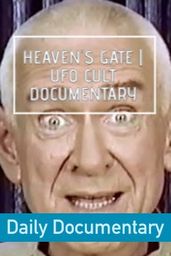 Heaven's Gate | UFO Cult Documentary