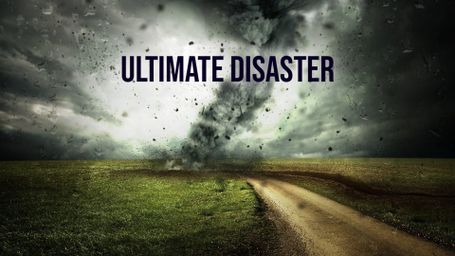 Ultimate Disaster