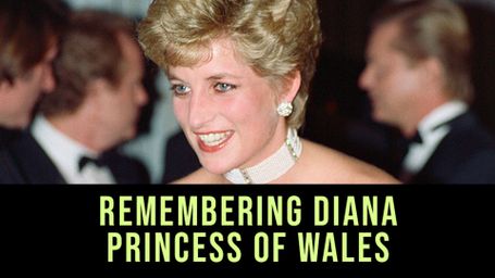 Remembering Diana: Princess of Wales