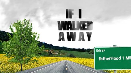 If I Walked Away