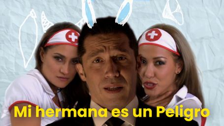 Mi hermana es un peligro