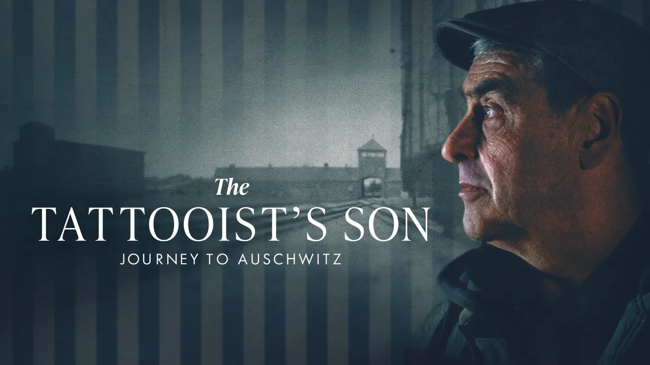 The Tattooist’s Son: Journey to Auschwitz