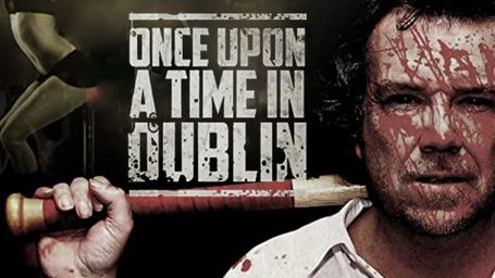 Once Upon a Time in Dublin